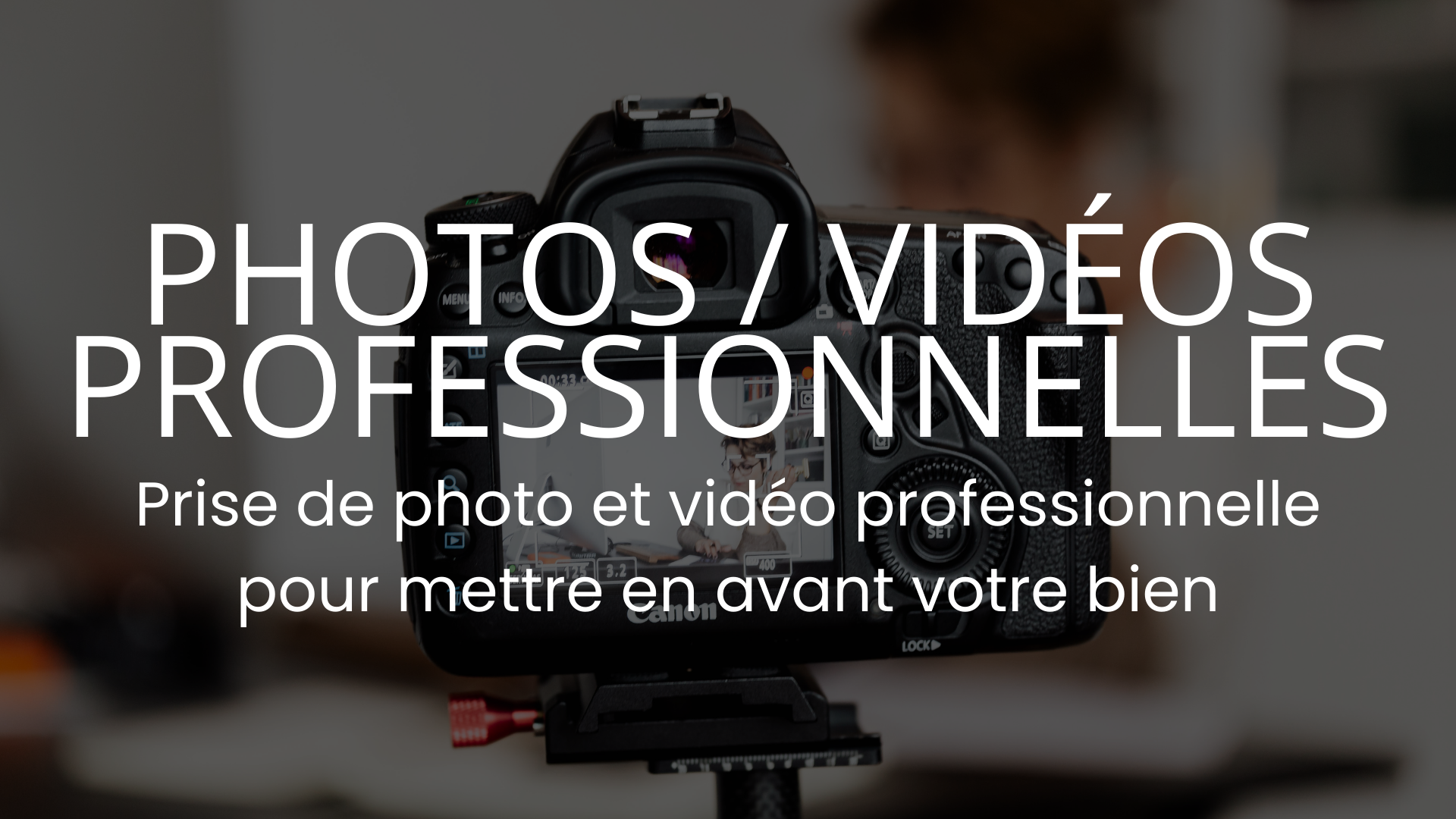 Photos / vidéos professionnelles
